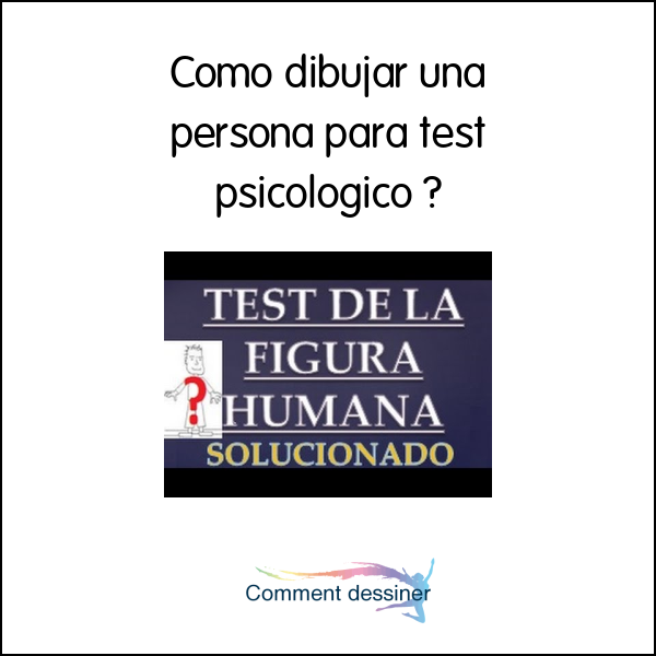 Como dibujar una persona para test psicologico